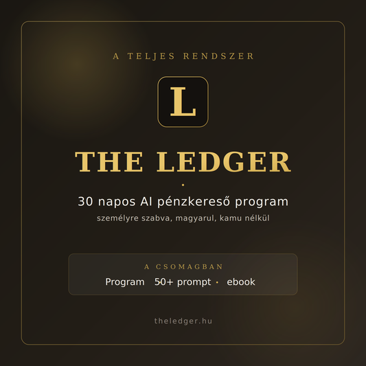 The Ledger – 30 napos AI pénzkereső program + 50 prompt + ebook